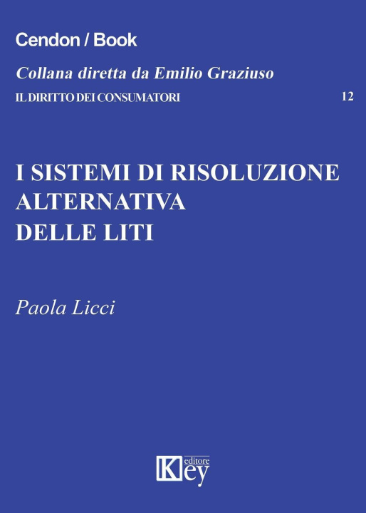 Книга sistemi di risoluzione alternativa delle liti Paola Licci