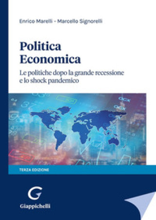 Könyv Politica economica. Le politiche dopo la grande recessione e lo shock pandemico Enrico Marelli