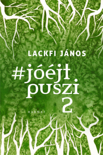 Kniha #jóéjtpuszi 2 Lackfi János