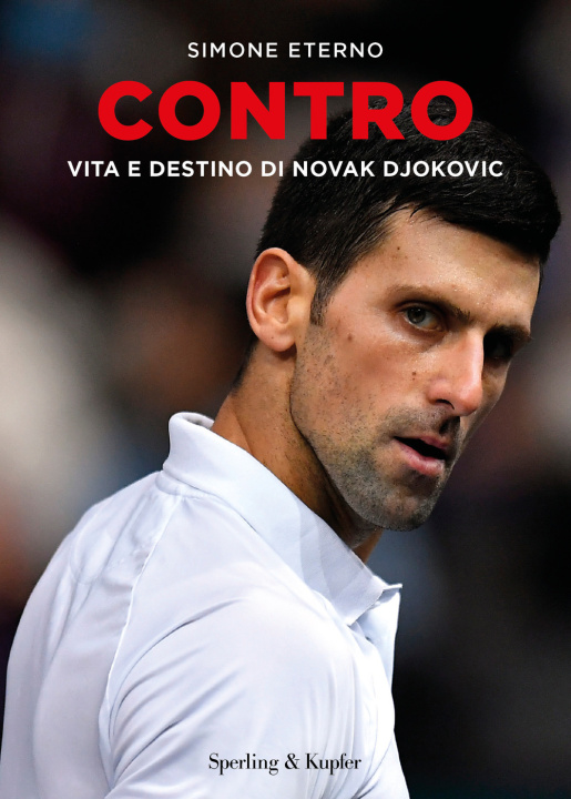Книга Contro. Vita e destino di Novak Djokovic Simone Eterno
