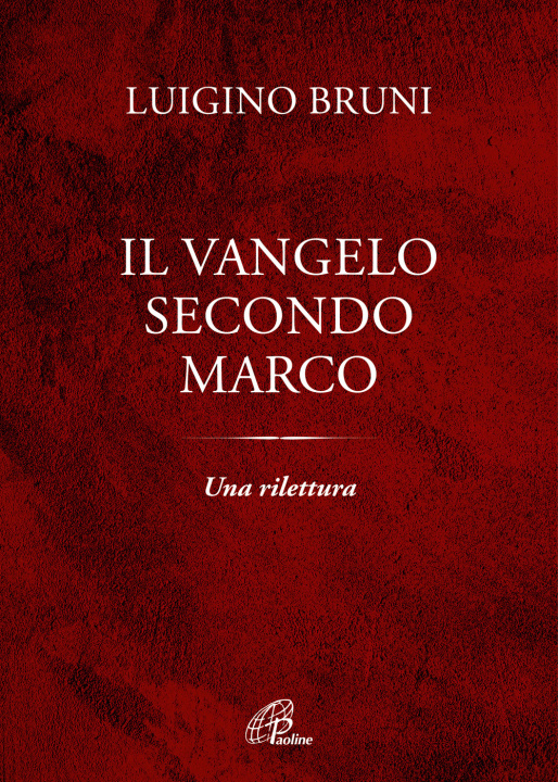 Книга Vangelo secondo Marco. Una rilettura Luigino Bruni
