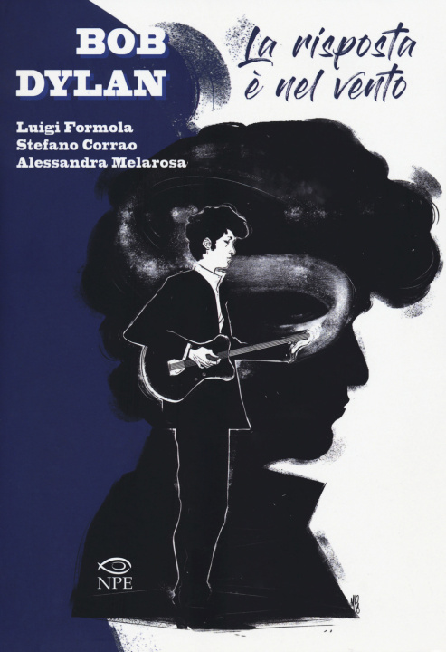 Knjiga Bob Dylan. La risposta è nel vento Luigi Formola