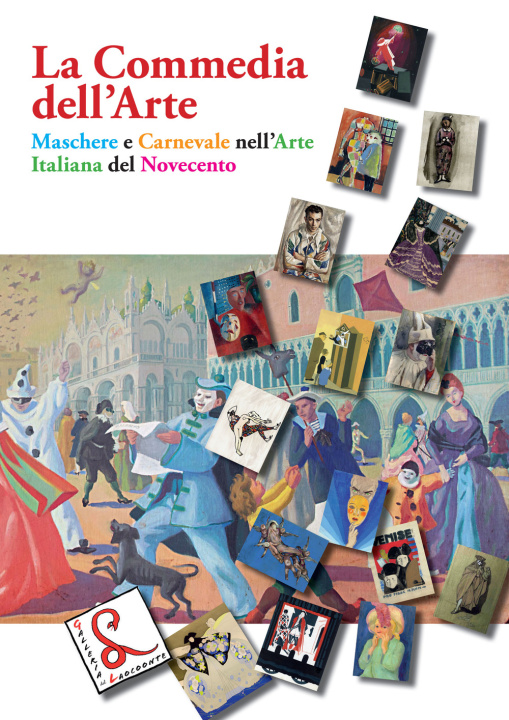 Kniha Commedia dell'Arte. Maschere e Carnevale nell'arte italiana del Novecento 