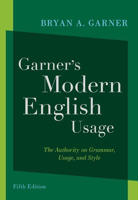 Carte Garner's Modern English Usage Bryan A. Garner