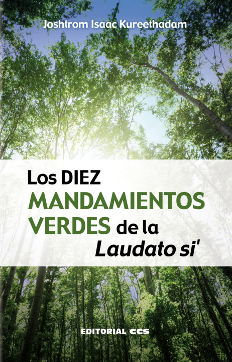 Kniha Los diez mandamientos verdes de la Laudato si' JOSHTROM ISAAC KUREETHADAM