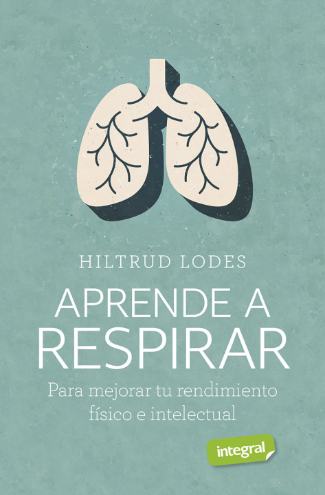 Könyv Aprende a respirar HILTRUD LODES