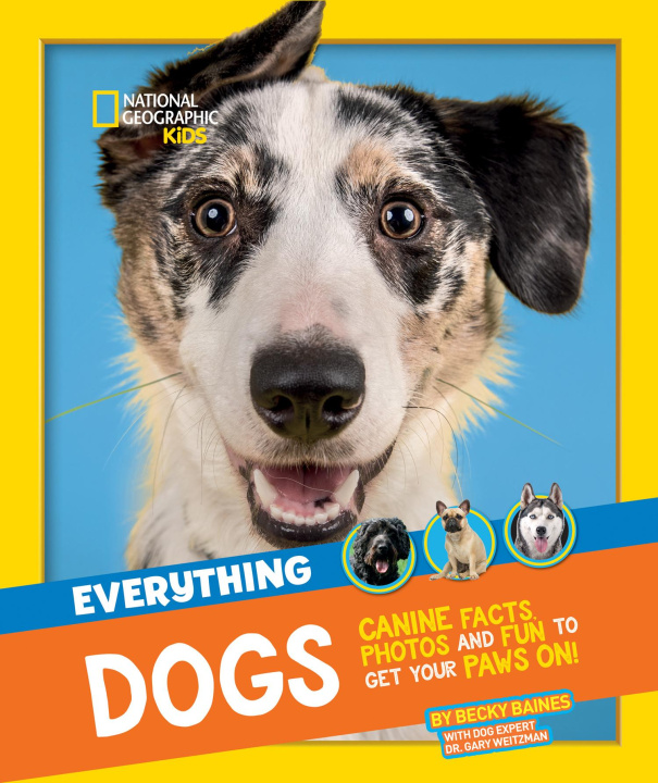 Knjiga Everything: Dogs National Geographic Kids