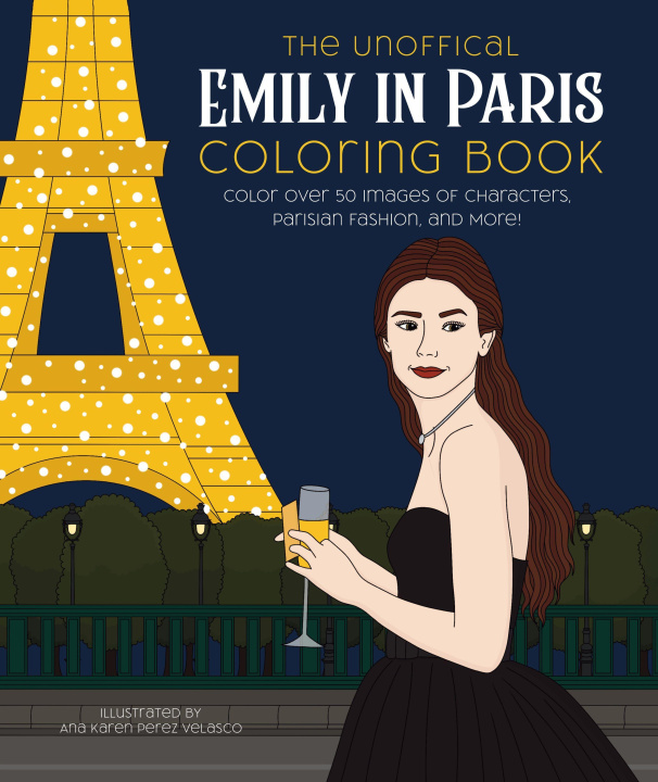 Knjiga Unofficial Emily in Paris Coloring Book 