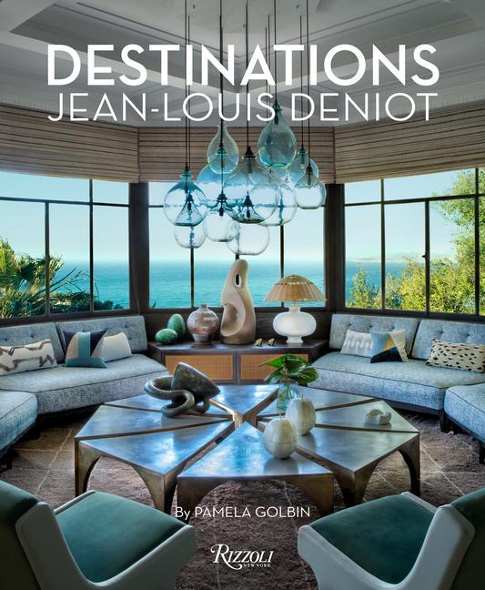 Kniha Jean-Louis Deniot: Destinations 