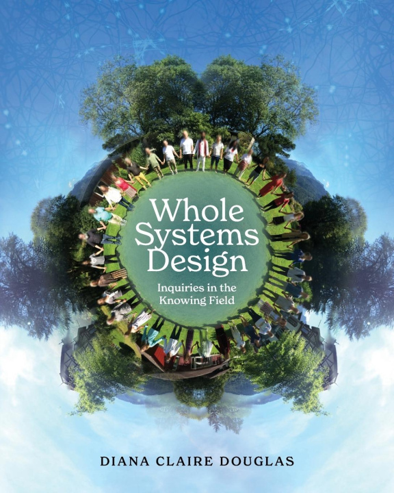 Knjiga Whole Systems Design Diana Claire Douglas