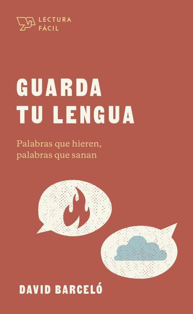 Boek Guarda Tu Lengua: Palabras Que Hieren, Palabras Que Sanan 
