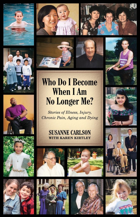 Boek Who Do I Become When I Am No Longer Me? Susanne Carlson
