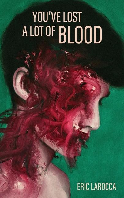 Книга You've Lost a Lot of Blood 