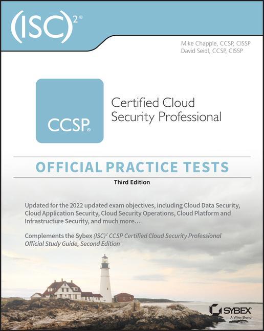 Carte (ISC)2 CCSP Certified Cloud Security Professional Official Practice Tests, Third Edition David Seidl