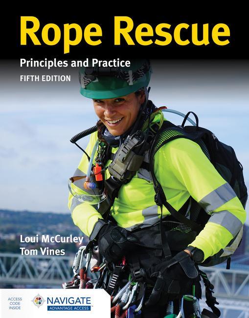 Könyv Rope Rescue Techniques: Principles and Practice includes Navigate Advantage Access Loui Mccurley