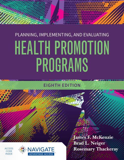 Book Planning, Implementing and Evaluating Health Promotion Programs Brad L. Neiger