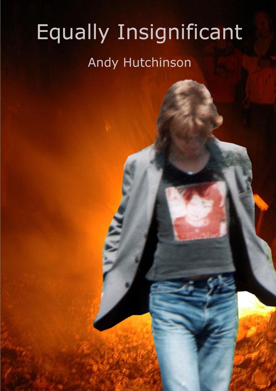 Knjiga Equally Insignificant Andy Hutchinson