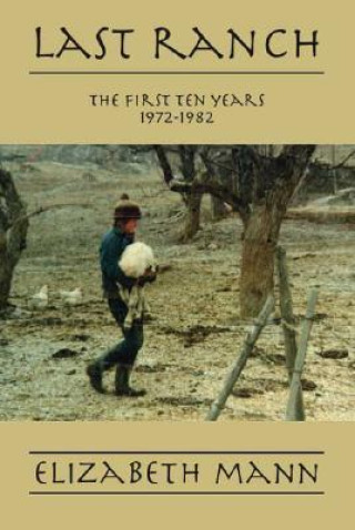 Knjiga Last Ranch Elizabeth Mann