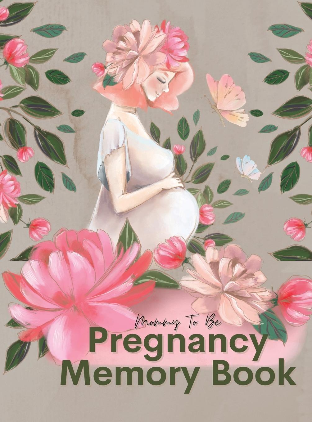 Könyv Mommy To Be Pregnancy Memory Book 