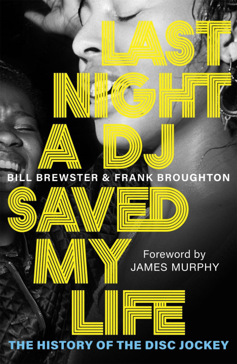 Kniha Last Night a DJ Saved My Life Frank Broughton