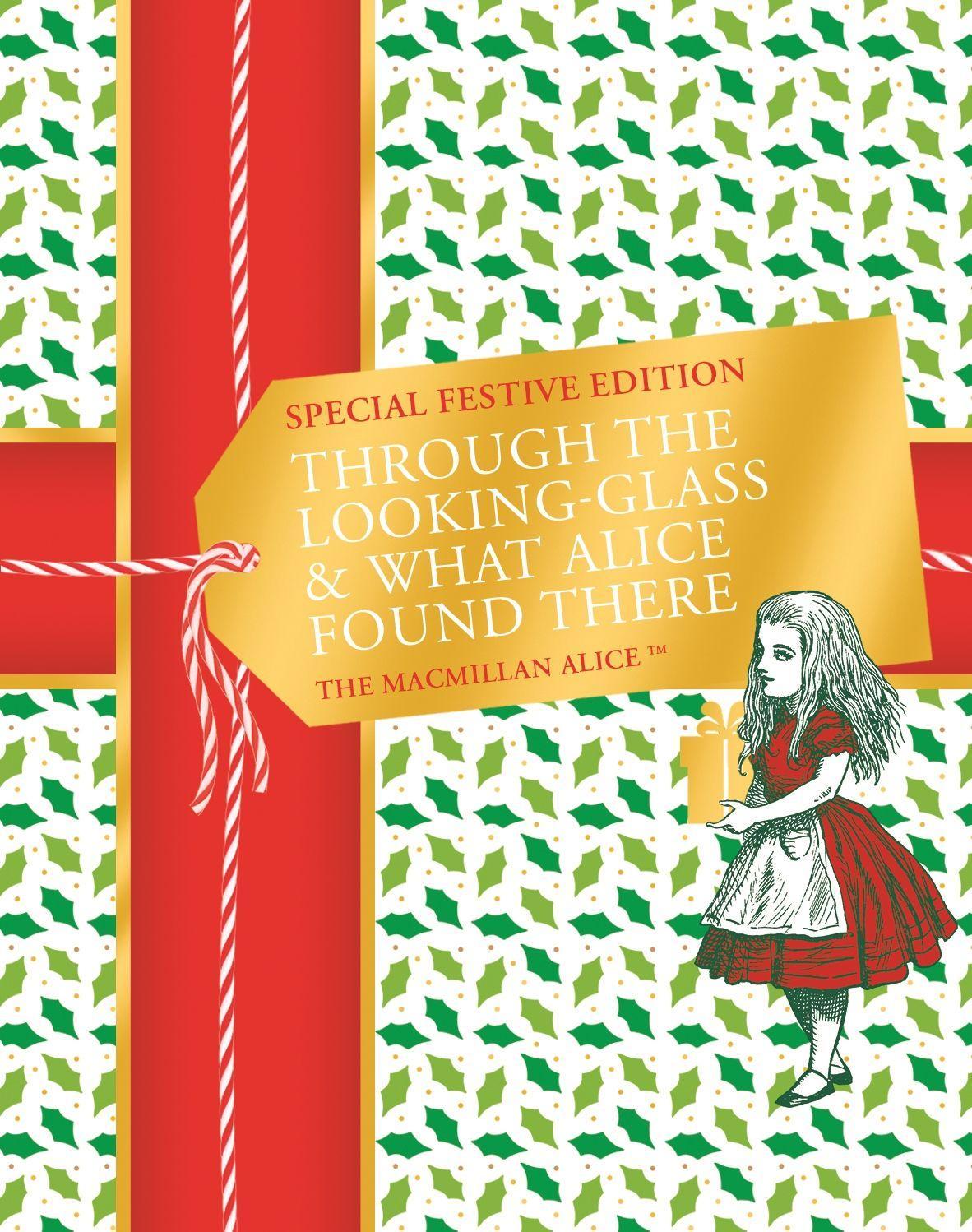 Book Through the Looking-glass and What Alice Found There Festive Edition 