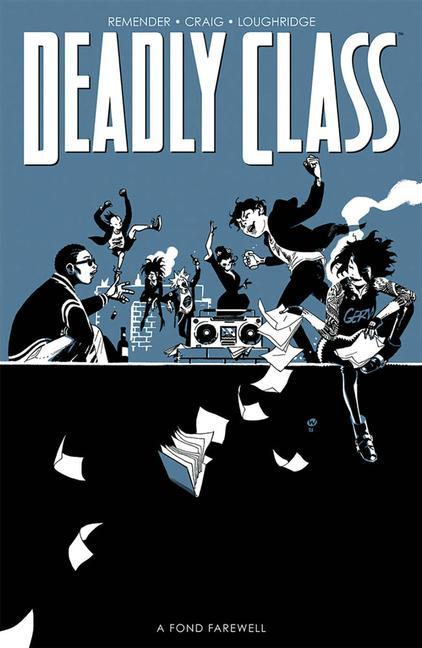 Книга Deadly Class, Volume 12: A Fond Farewell, Part Two 
