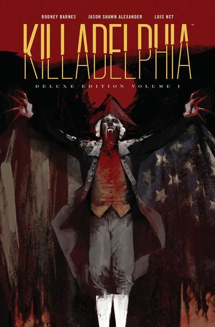 Könyv Killadelphia Deluxe Edition, Book One 