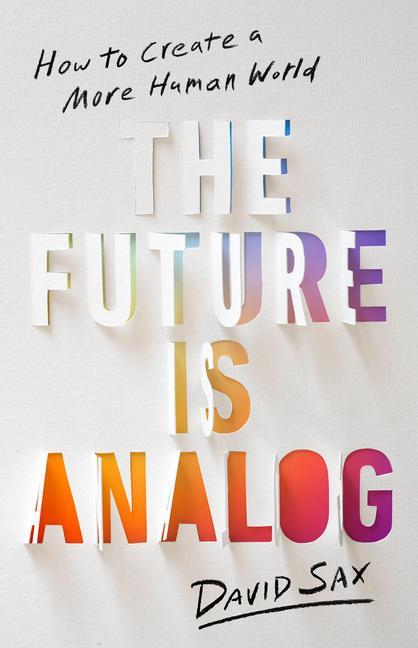Kniha The Future Is Analog 