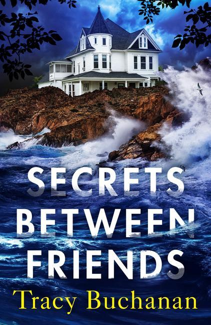Knjiga Secrets Between Friends Buchanan Tracy