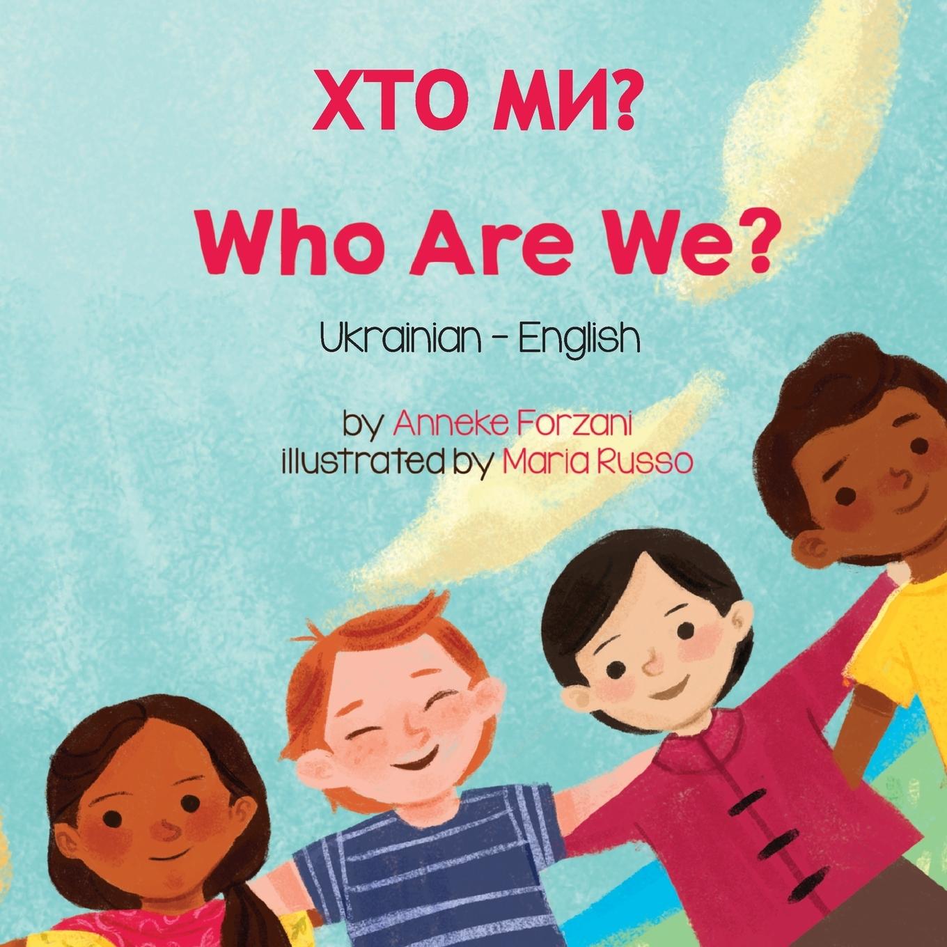 Könyv Who Are We? (Ukrainian-English) 