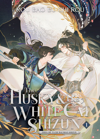 Knjiga The Husky and His White Cat Shizun: Erha He Ta De Bai Mao Shizun (Novel) Vol. 1 Rou Bao Bu Chi Rou