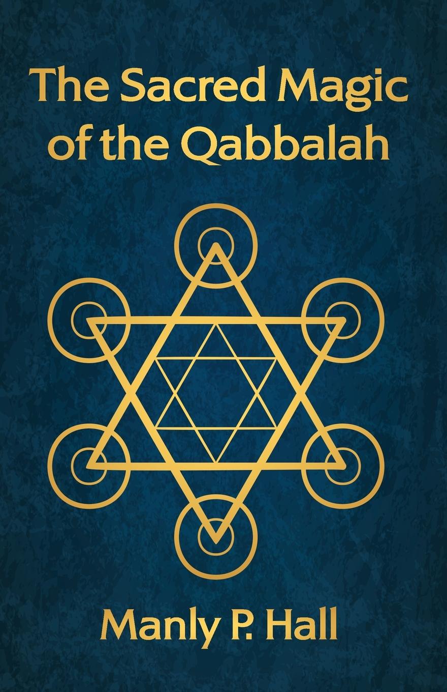 Książka The Sacred Magic of the Qabbalah 