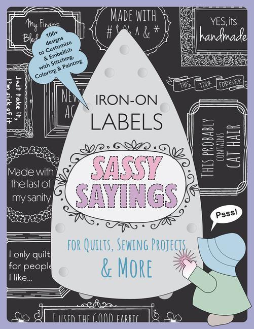 Kniha SASSY SAYINGS IRONON LABELS FOR QUILTS S 