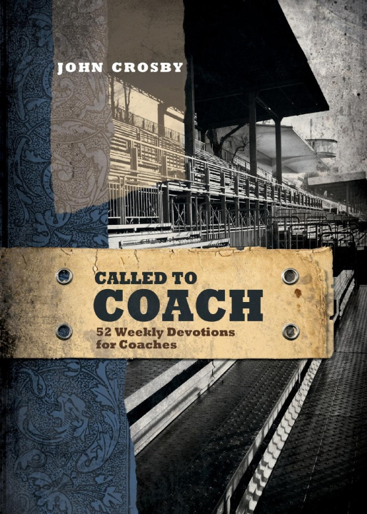 Buch Called to Coach John Crosby