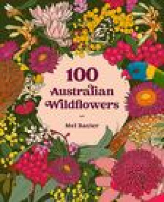 Libro 100 Australian Wildflowers Mel Baxter