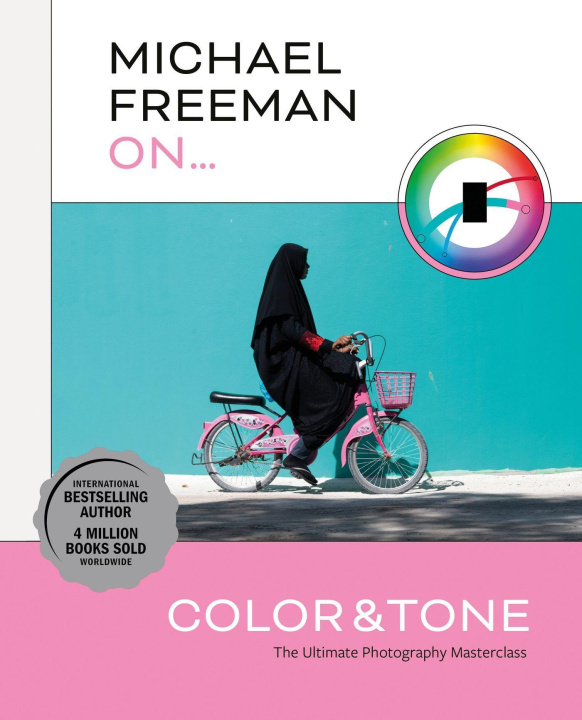 Книга Michael Freeman On... Color & Tone 