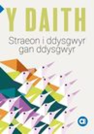 Kniha Cyfres Amdani: Daith, Y - Storiau i Ddysgwyr gan Ddysgwyr 