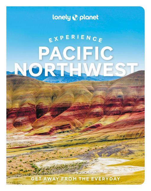 Buch Lonely Planet Experience Pacific Northwest Lara Dunning