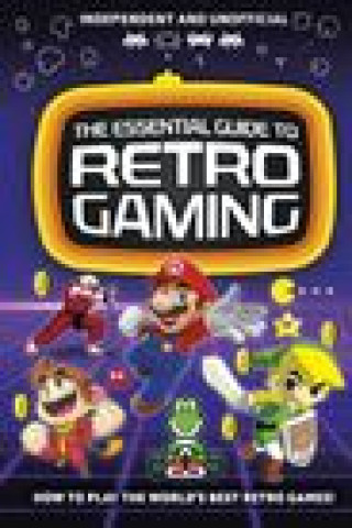 Könyv Essential Guide to Retro Gaming 