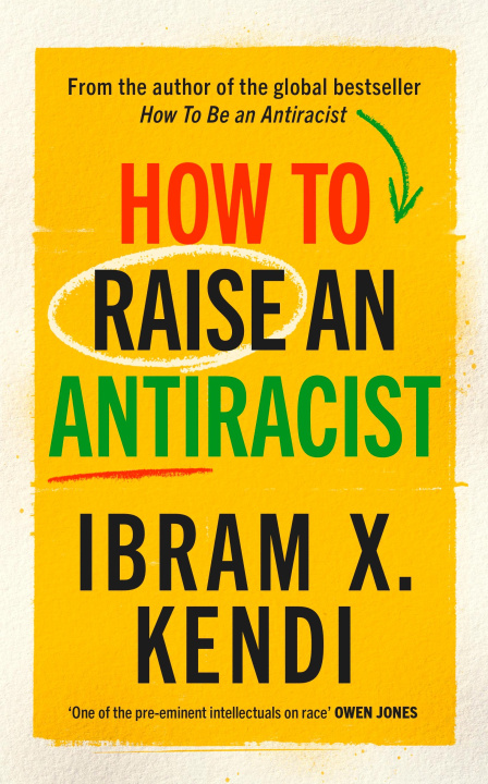 Book How To Raise an Antiracist 