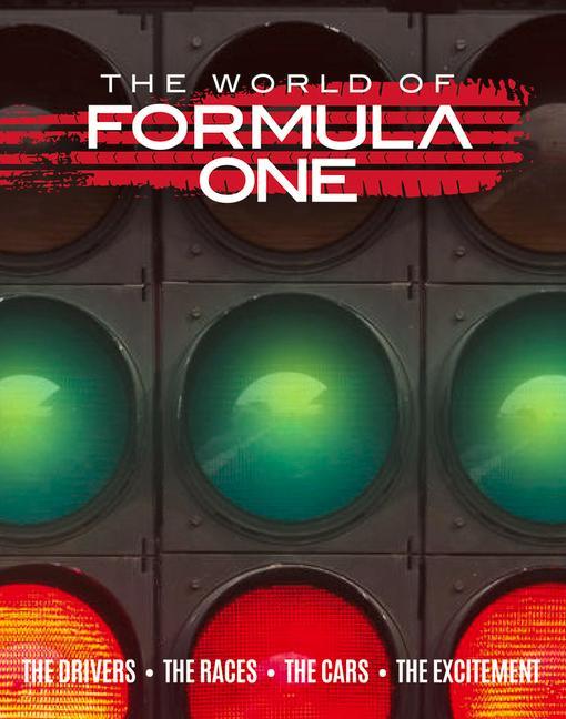 Knjiga The World of Formula One: The Drivers the Races the Cars the Excitement 