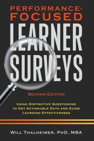 Knjiga Performance-Focused Learner Surveys Will Thalheimer