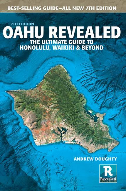 Kniha Oahu Revealed: The Ultimate Guide to Honolulu, Waikiki & Beyond Leona Boyd