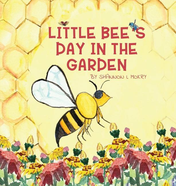 Boek Little Bee's Day in the Garden Shannon L. Mokry