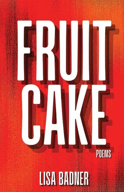 Knjiga Fruitcake Lisa Badner