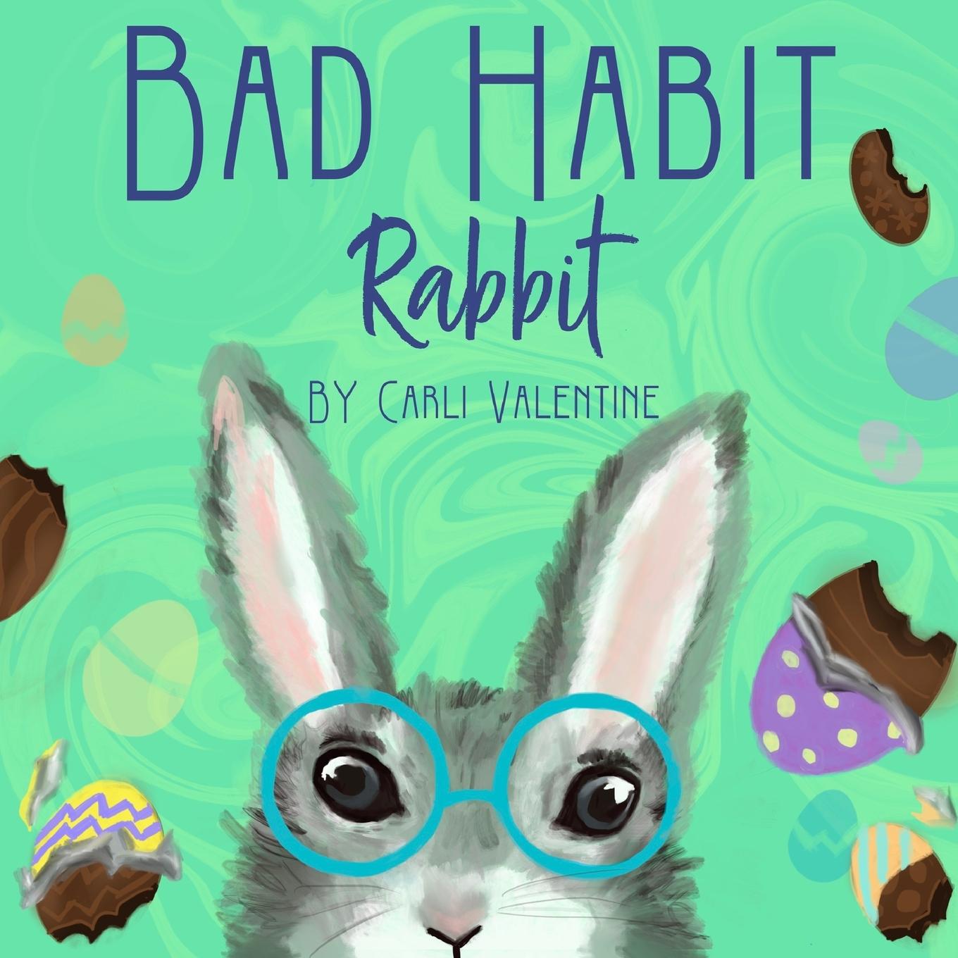 Libro Bad Habit Rabbit Carli Valentine