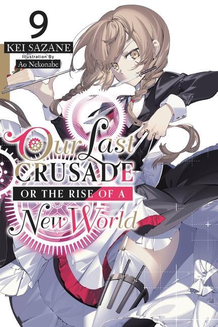 Kniha Our Last Crusade or the Rise of a New World, Vol. 9 LN 