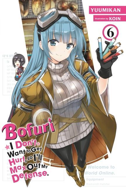 Carte Bofuri: I Don't Want to Get Hurt, so I'll Max Out My Defense., Vol. 6 (light novel) 