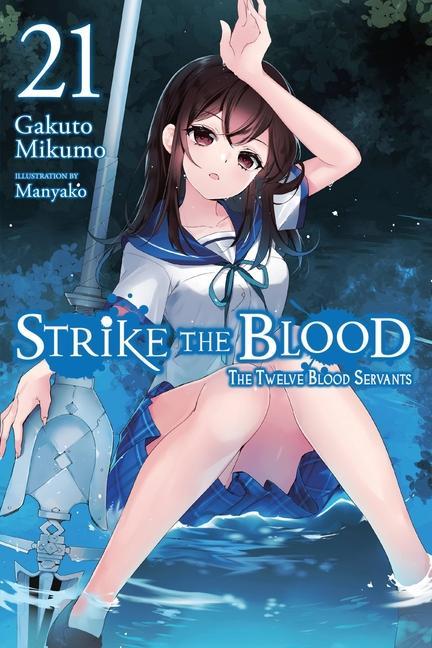 Book Strike the Blood, Vol. 21 (light novel) Gakuto Mikumo