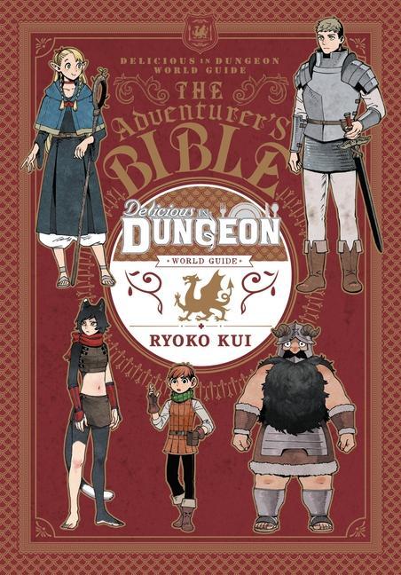 Knjiga Delicious in Dungeon World Guide: The Adventurer's Bible 